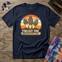 Printify T-Shirt Trust Me I have Good Morels Mushroom T-Shirt Mushroom Magic Mushroom T-Shirt