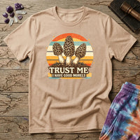 Printify T-Shirt Trust Me I have Good Morels Mushroom T-Shirt Mushroom Magic Mushroom T-Shirt