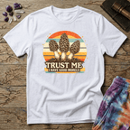 Printify T-Shirt Trust Me I have Good Morels Mushroom T-Shirt Mushroom Magic Mushroom T-Shirt