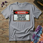 Printify T-Shirt Warning Definitely Contains Psilocybin T-Shirt Mushroom Magic Mushroom T-Shirt