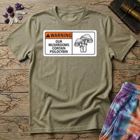 Printify T-Shirt Warning Our Mushrooms Contain Psilocybin T-Shirt Mushroom Magic Mushroom T-Shirt