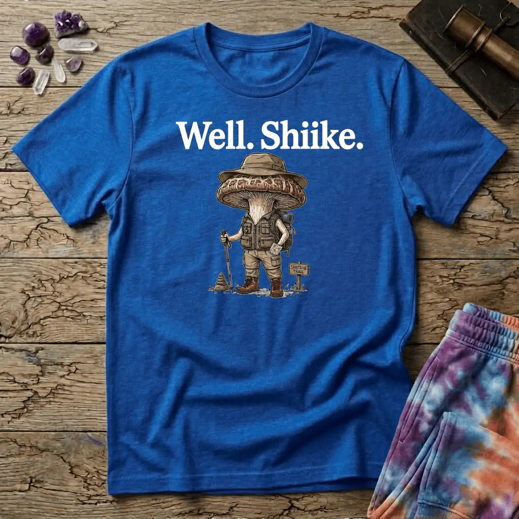 Printify T-Shirt Well Shiike Mushroom T-Shirt Mushroom Magic Mushroom T-Shirt