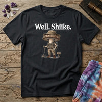 Printify T-Shirt Well Shiike Mushroom T-Shirt Mushroom Magic Mushroom T-Shirt