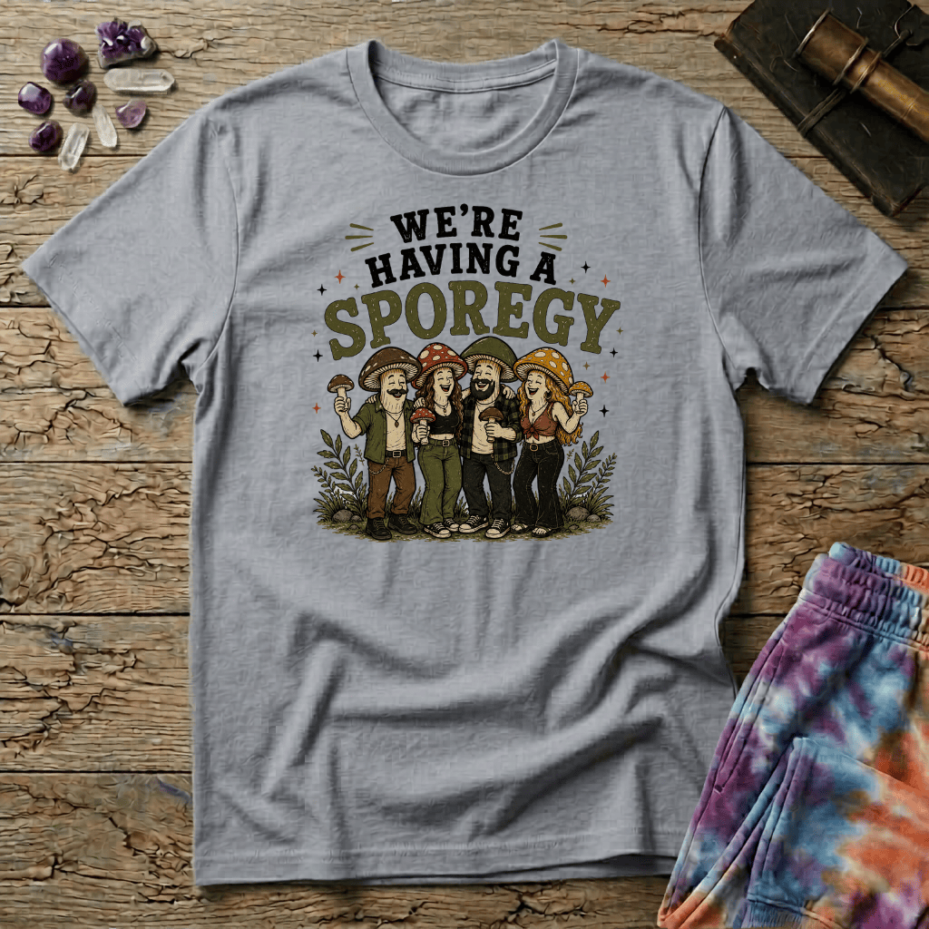 Printify T-Shirt Were Having A Sporegy T-Shirt Mushroom Magic Mushroom T-Shirt