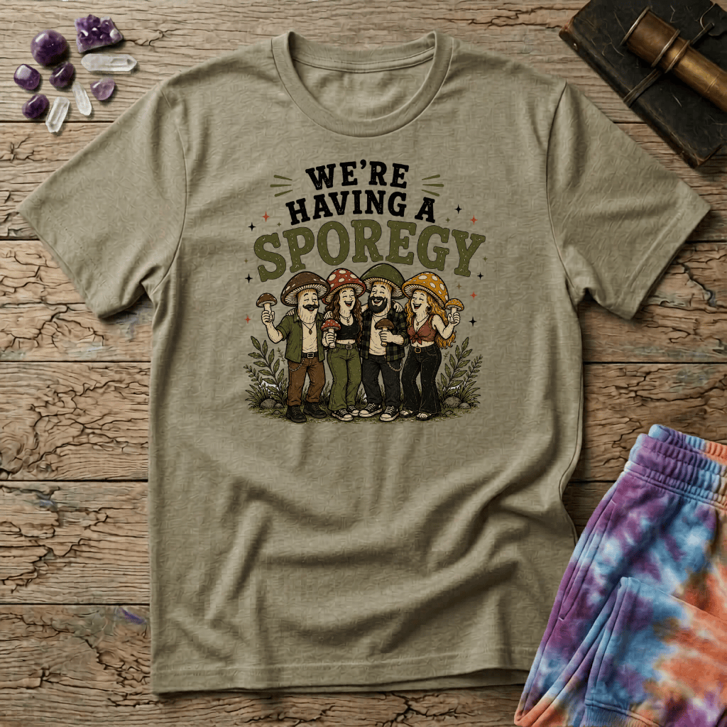 Printify T-Shirt Were Having A Sporegy T-Shirt Mushroom Magic Mushroom T-Shirt