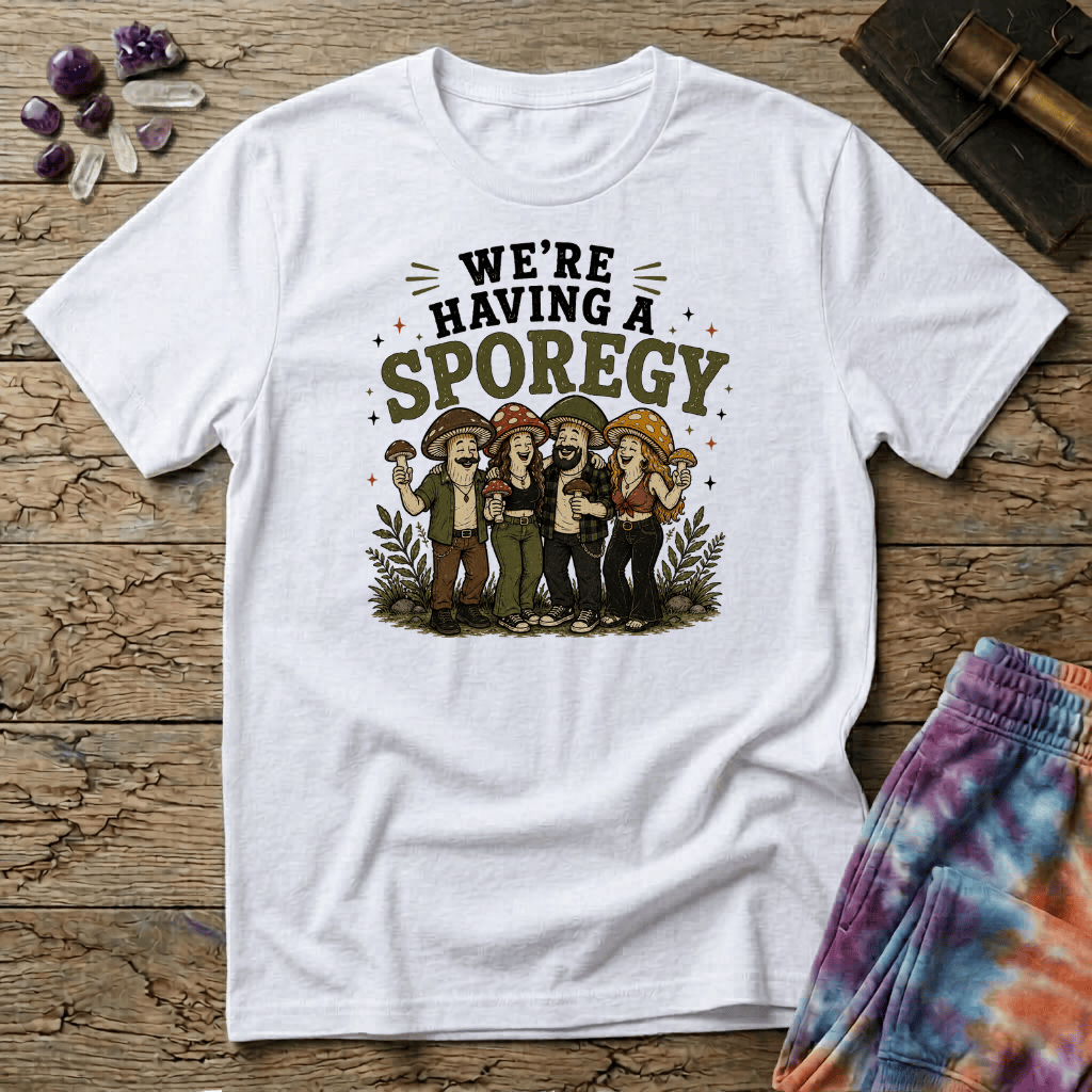 Printify T-Shirt Were Having A Sporegy T-Shirt Mushroom Magic Mushroom T-Shirt