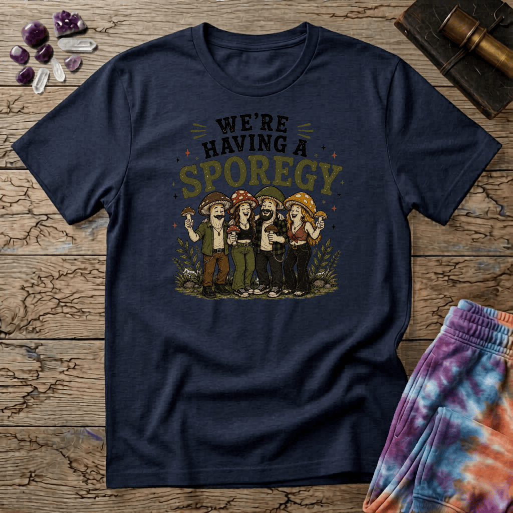 Printify T-Shirt Were Having A Sporegy T-Shirt Mushroom Magic Mushroom T-Shirt